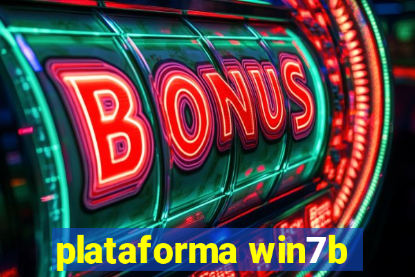 plataforma win7b